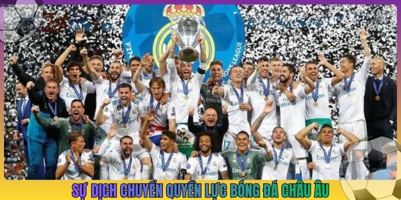 Sự dịch chuyển quyền lực bóng đá châu Âu